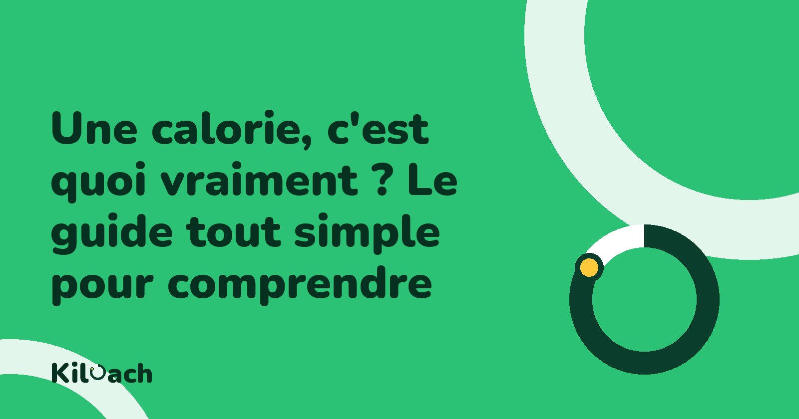 Une calorie, c&rsquo;est quoi vraiment ? Le guide tout simple pour comprendre
